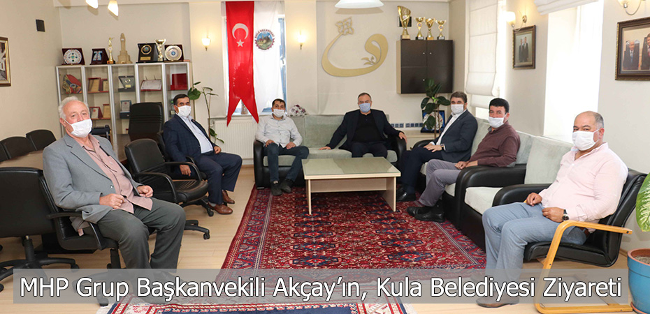 MHP Grup Bakanvekili Akay, Kula Belediyesi'ni Ziyaret Etti