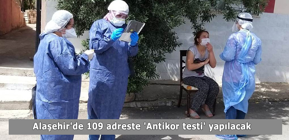 Alaehir'de 109 adreste 'Antikor testi' yaplacak